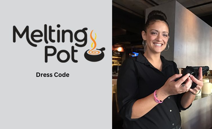 Melting Pot Dress Code