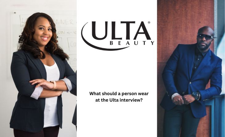 What should a person wear at the Ulta interview