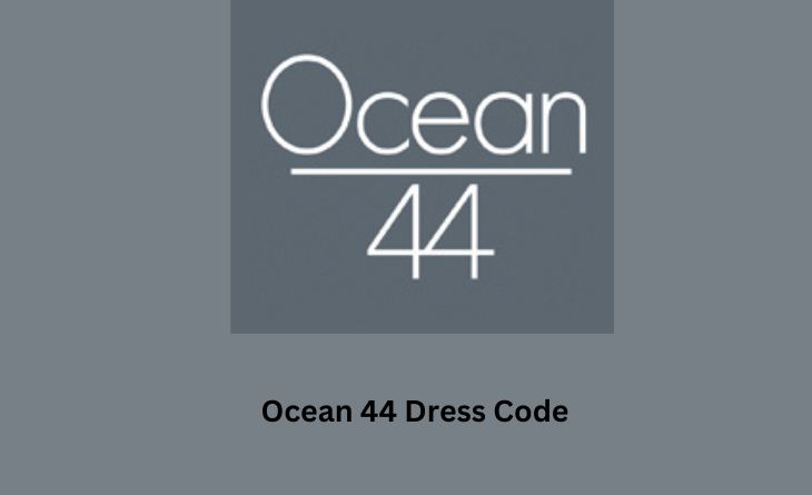 Ocean 44 Dress Code