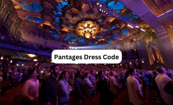 Pantages Dress Code