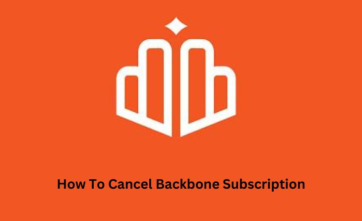 How To Cancel Backbone Subscription
