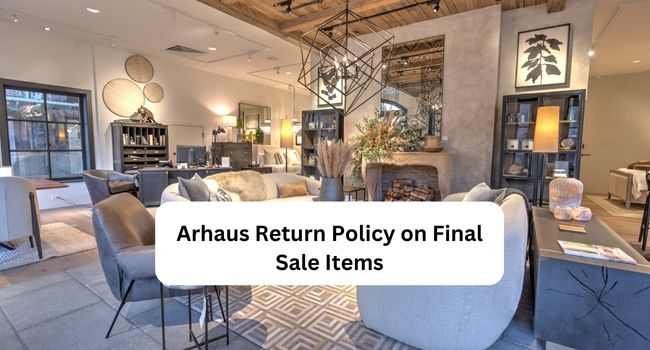 Arhaus Return Policy on Final Sale Items