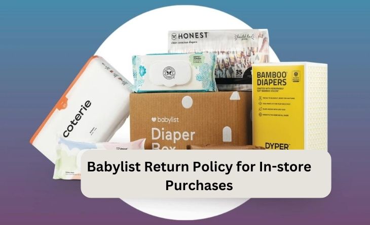 Babylist Return Policy for In-store Purchases