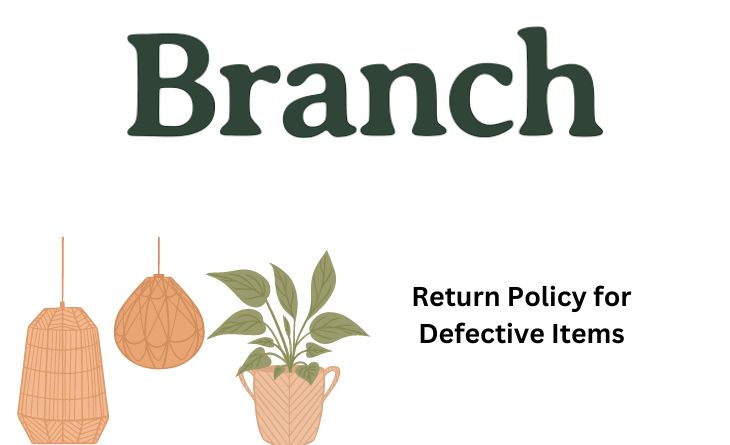 Branch Furniture Return Policy for Damagedefective Items