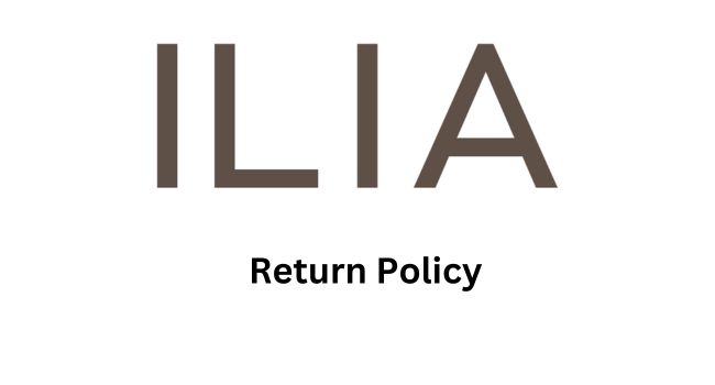 ILIA Return Policy