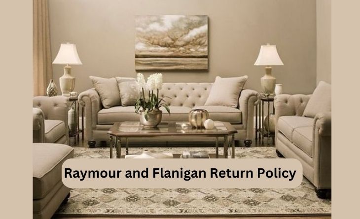 Raymour and Flanigan Return Policy